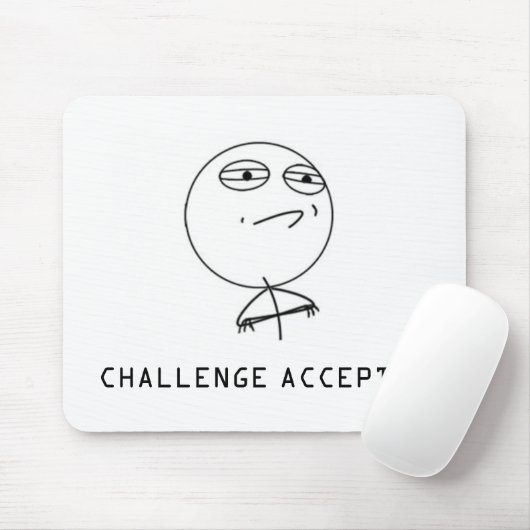 CHALLENGE ACCEPTED MOUSEPAD MUISMAT (Met muis)