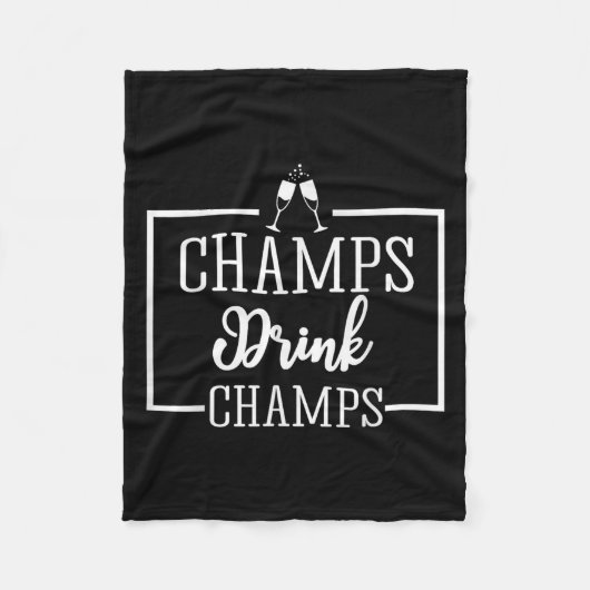 Champagne For Chamons Champs Drink Champs Gift Fleece Deken (Voorkant)