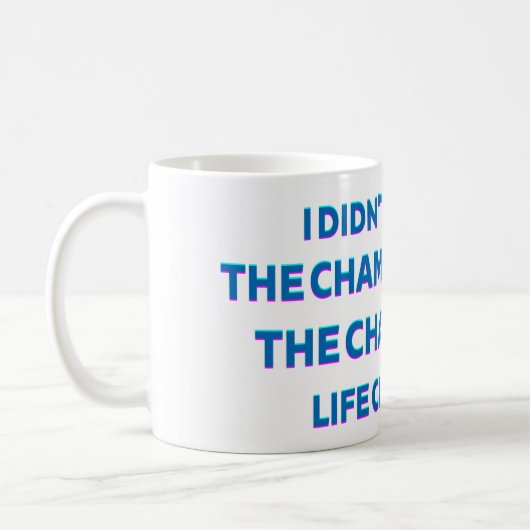 Champagne Life Quote Mug Koffiemok (Links)
