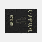 Champagne Problems - For Funny Novelty Meme Life Fleece Deken (Voorkant (Horizontaal))