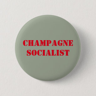 Champagne socialist badge ronde button 5,7 cm