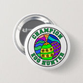 Champion Egg Hunter Easter Hunt Ronde Button 5,7 Cm (Voorkant /achterkant)