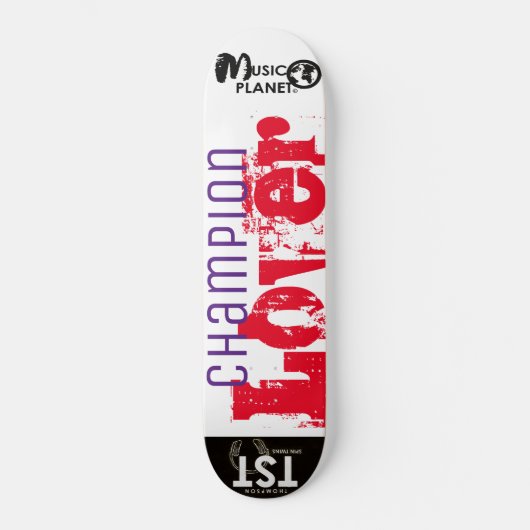 CHAMPION LOVER Skateboard (Recto)