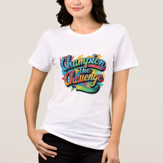 Champion the Challenge - Handgetekende Motivatie T Tri-Blend Shirt