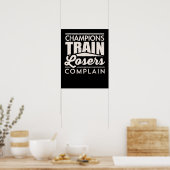 Champions Train Losers Compleet Motivatie Poster (Keuken)