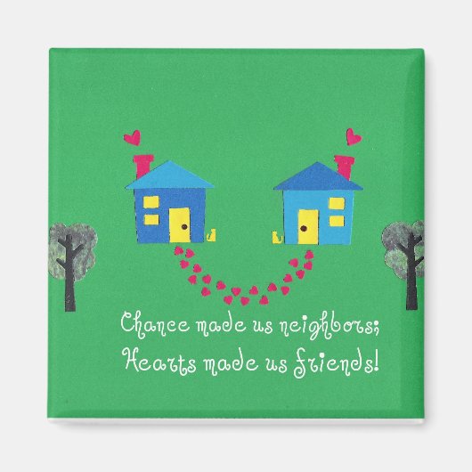 Chance maakte ons buren... magneet (Voorkant)