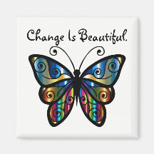 Change is Beautiful Butterfy Magnet