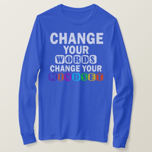Change Your Words Teacher Growth Mindset T-shirt (Design voorkant)