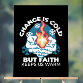 Changement du froid, Feu de foi - Chrétien motivat (Neutre)