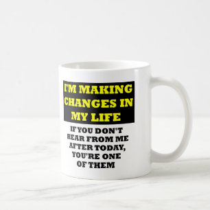 Changements Dans Ma Vie Mug Insultant Drôle