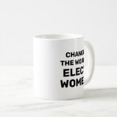 Changer le monde - Elect Women Coffee Mug (Devant droit)