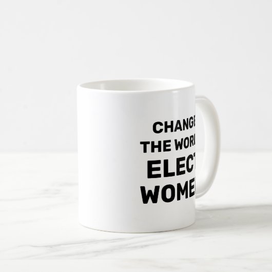 Changer le monde - Elect Women Coffee Mug (Devant droit)