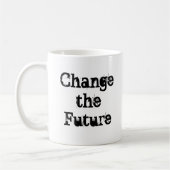 Changez le futur café ou la tasse de thé (Gauche)
