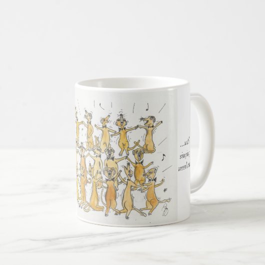 Chant Meerkat Mug (Devant droit)