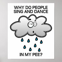 Chante et danse dans l'urine Affiche drôle