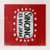 Chanter, C'Est Mon Jam Jigsaw Puzzle (Horizontal)