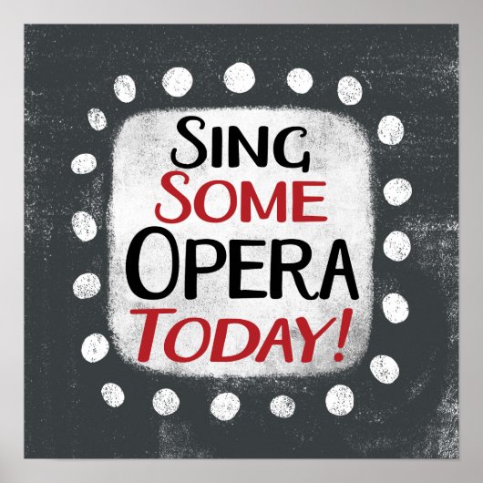 Chanter Un Opéra Aujourd'Hui Poster Wall Art (Devant)