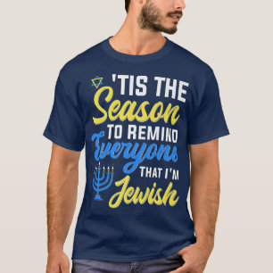 Chanukkah Funny Dit is het seizoen dat iedereen er T-shirt