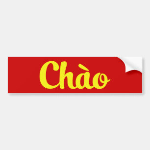 Chào / Hallo ~ Vietnam / Vietnamees / Tiapng Vioot Bumpersticker