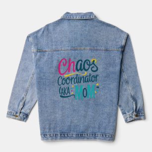Chaos Coordinator AKA Mom Denim Jacket