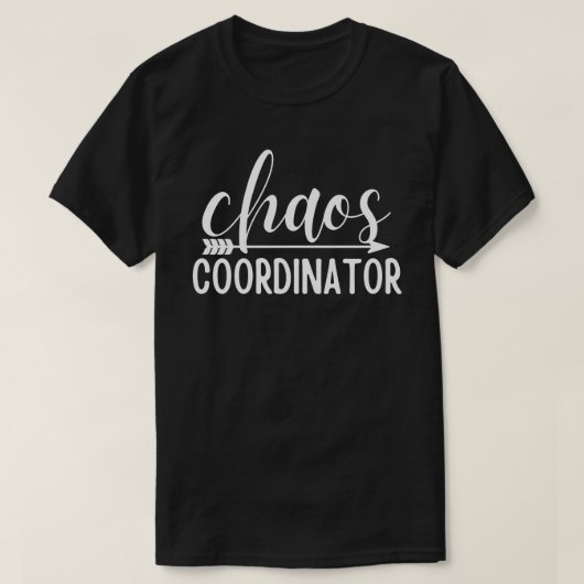 Chaos Coordinator Grappig Schattige, Lettering Des T-shirt (Design voorkant)