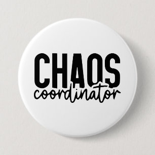 Chaos Coördinator - Grappige moeder Life Quote Ronde Button 7,6 Cm