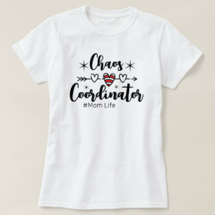 Chaos Coördinator (Moeder Leven) T-shirt