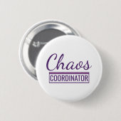 Chaos Coördinator Ronde Button 5,7 Cm (Voorkant /achterkant)