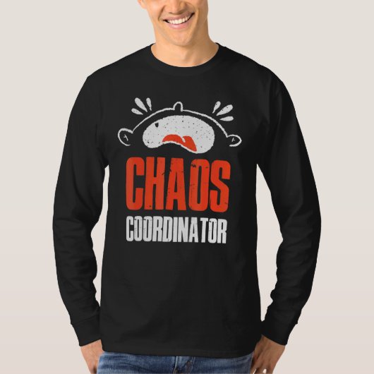 Chaos-coördinator T-shirt (Voorkant)