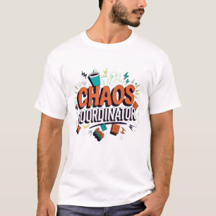 Chaos-coördinator T-shirt