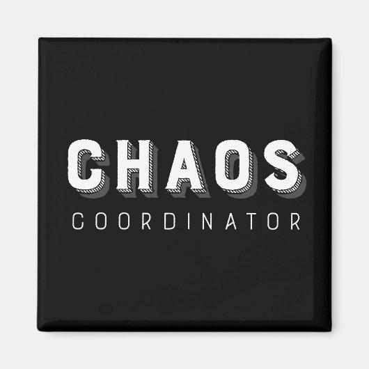 Chaos Coordinator Typografie Magneet (Voorkant)