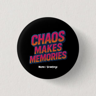 Chaos maakt herinneringen retro synthwave ontwerp ronde button 3,2 cm