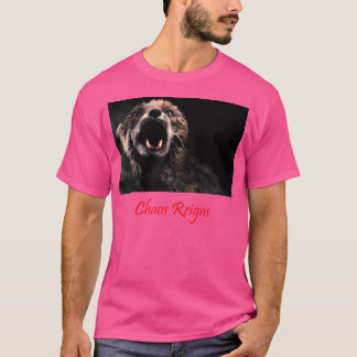 Chaos Reigns T-shirt