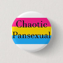 Chaotic Pansexual
