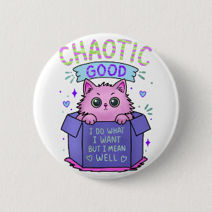 Chaotisch Goede Kat Ik Doe Wat Ik Wil Ronde Button 5,7 Cm