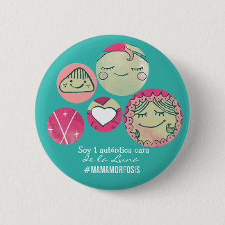 Chapa redonda 5cm Soy 1 auténtica cara de la Luna Ronde Button 5,7 Cm
