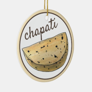 Chapati Roti Indian Food Bread Flatbrood Foodie Keramisch Ornament