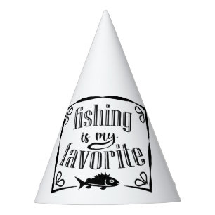 Chapeaux De Fètes La pêche est ma citation préférée