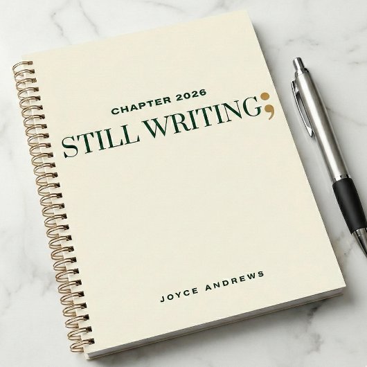 Chapter 2026 Still Writing Semicolon Journal