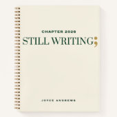 Chapter 2026 Still Writing Semicolon Journal Notitieboek (Voorkant)