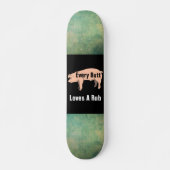 Chaque Bouton Aime Un Skateboard Rub (Devant)