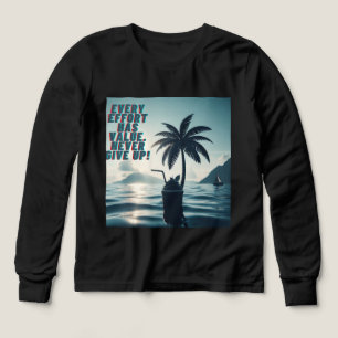 Chaque Effort Qui Compte N'Abandonne Jamais