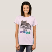 Chaque jour est un T-shirt de week-end (Devant entier)
