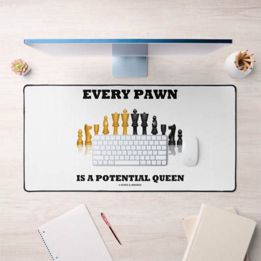 Chaque Pion Est Une Queen Chess Potentielle Dit Hu (Bureau 1)