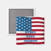 Chaque Vote Compte ! - Aimant carré (Recto/Verso)