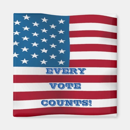 Chaque Vote Compte ! - Aimant carré (Devant)