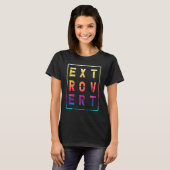Character Friendly Behavior Extroverted Extrovert T-shirt (Voorkant volledig)