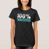 Character Friendly Behavior Extroverted Extrovert T-shirt (Voorkant)
