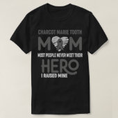 Charcot Marie Tooth Mam Meeste Mensen ontmoeten no T-shirt (Design voorkant)