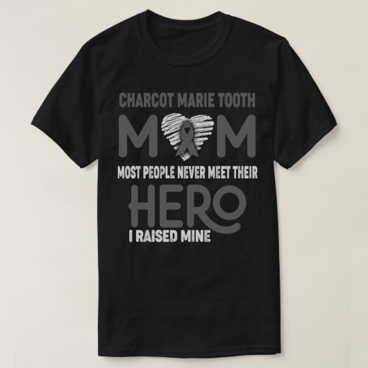 Charcot Marie Tooth Mam Meeste Mensen ontmoeten no T-shirt (Design voorkant)